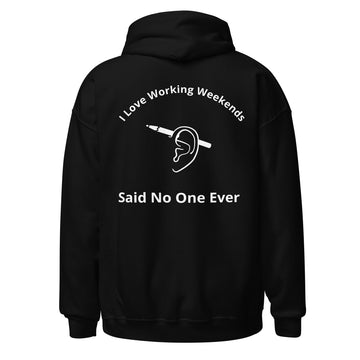 Unisex Hoodie - Working Weekends